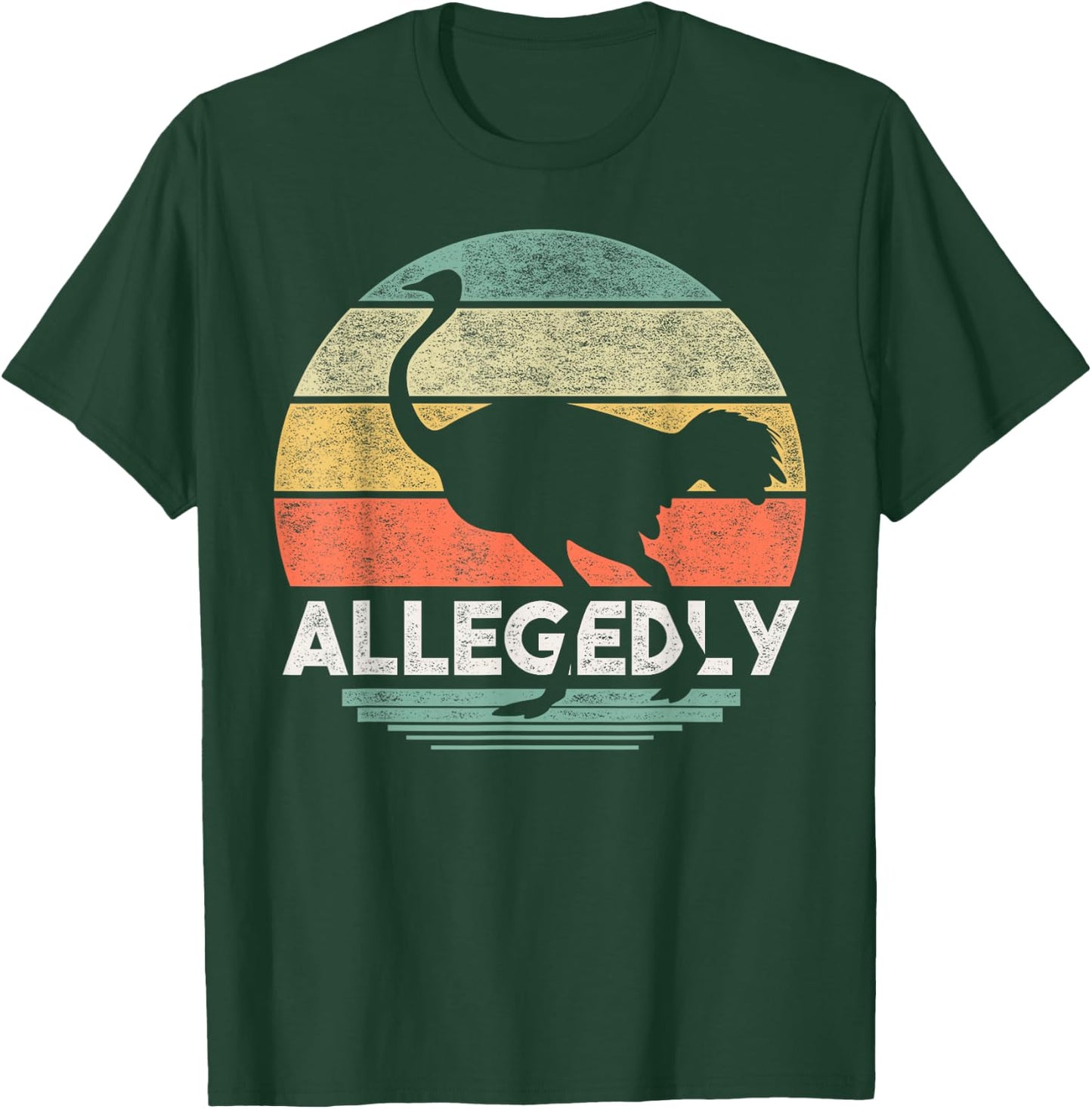 Allegedly Ostrich T Shirt Funny Bird Lover T-Shirt - T-Shirt | Forest