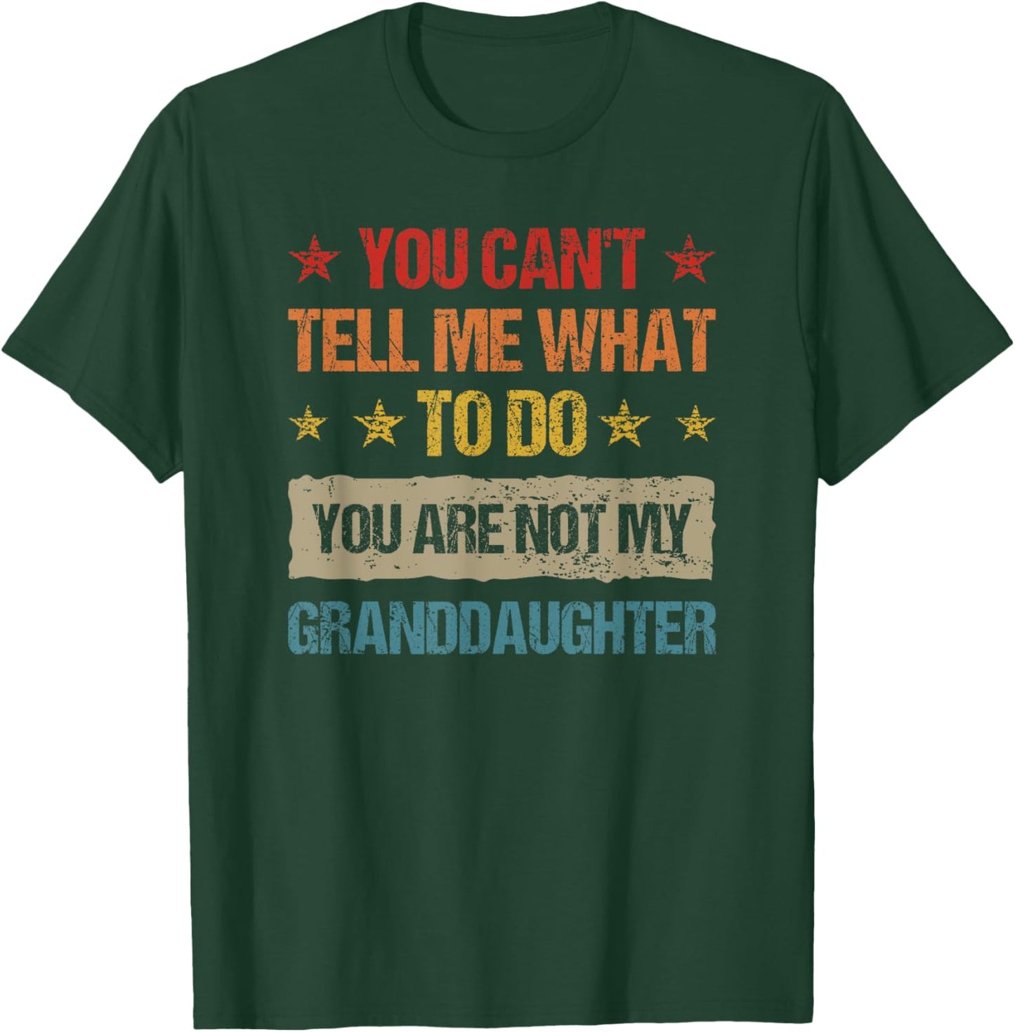Funny Vintage Retro Sarcastic Design Quotes You Can't Tell Me What To Do You're Not My Granddaughter -Kids T-Shirt - T-Shirt | Forest