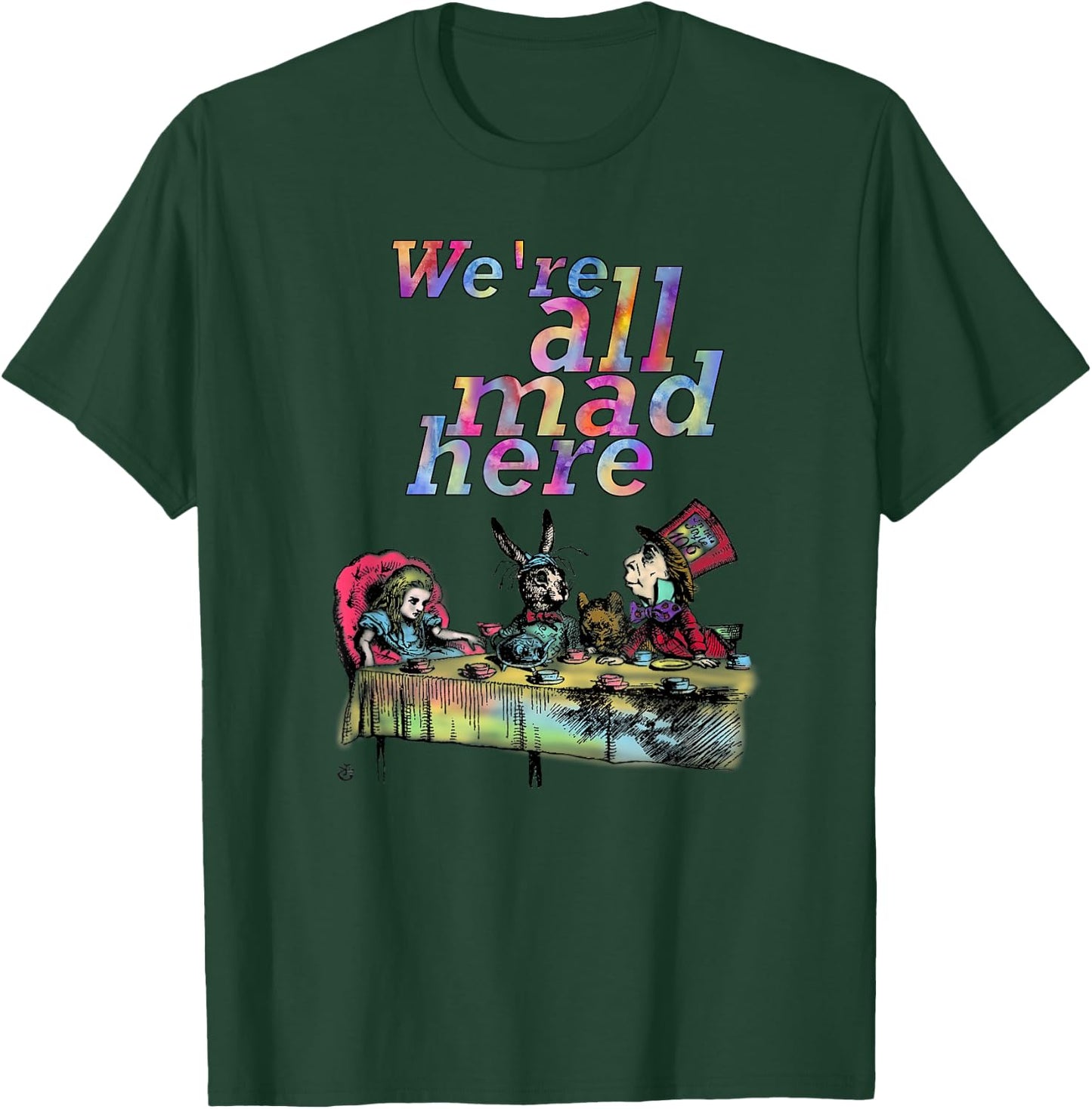 We Are All Mad Here - Tea Party - T Shirt Design T-Shirt - T-Shirt | Forest
