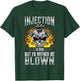 Hot Rod Gift Co. Fast Engines Injection is Nice But I'd Rather Be Blown Gift T-Shirt - T-Shirt | Forest