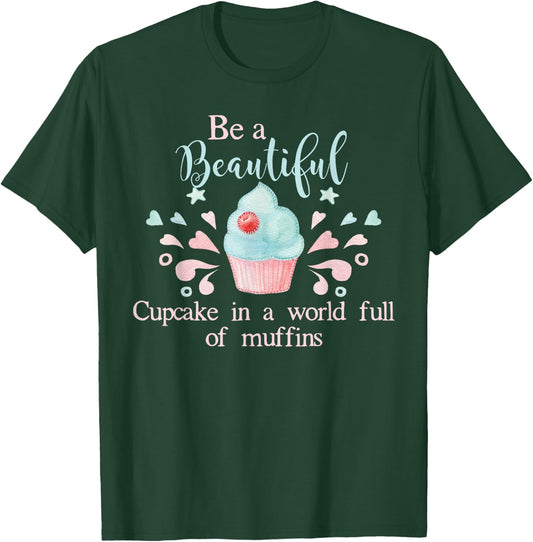Funny Baking Quote , Cupcake Lover Gift T-Shirt - T-Shirt | Forest