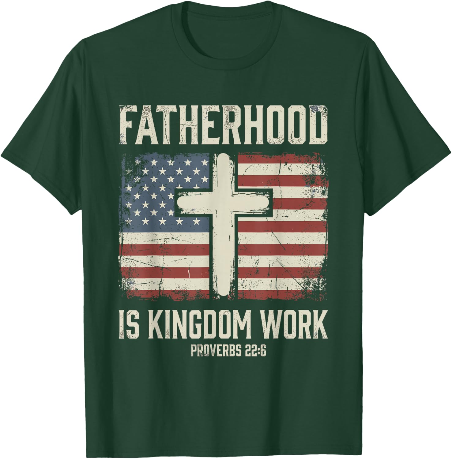 Fatherhood is Kingdom Work T-Shirt - T-Shirt | Forest