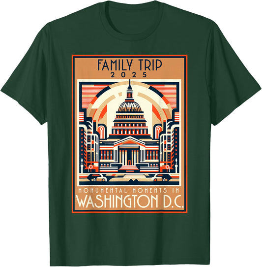 Washington DC Family Trip 2025 Quote Souvenir T-Shirt - T-Shirt | Forest