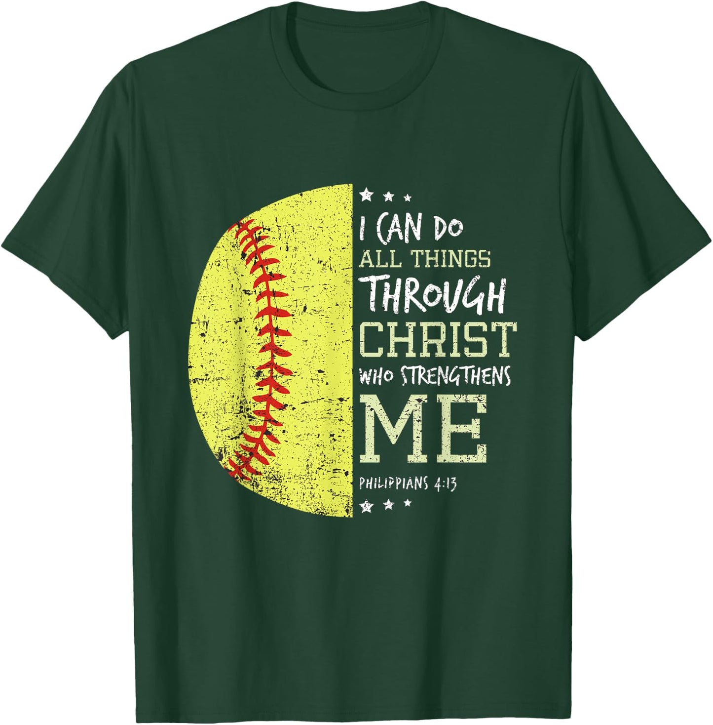 Philippians 4 13 I Can Do All Things Christian Softball T-Shirt - T-Shirt | Forest