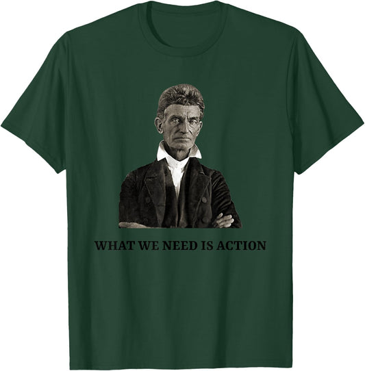 John Brown Abolitionist USA History Teacher Civil War Men Women T-Shirt - T-Shirt | Forest
