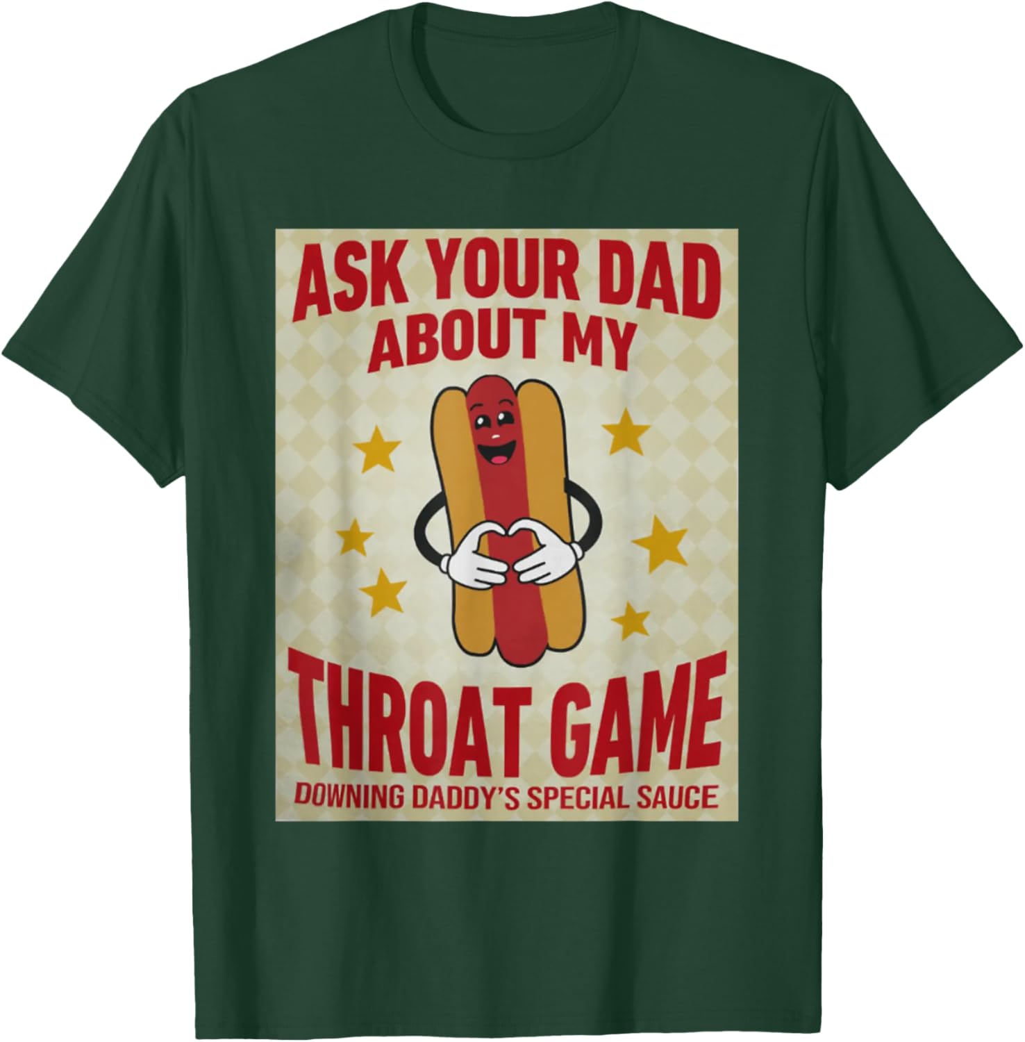 Ask Your Dad About My Throat Game Funny Meme T-Shirt - T-Shirt | Forest