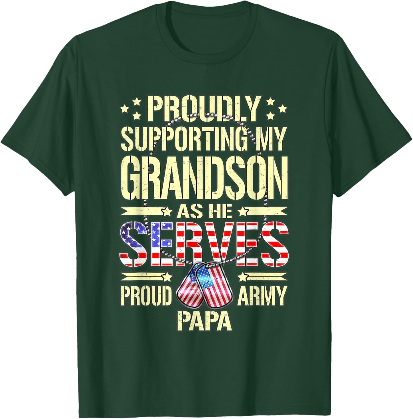 Supporting My Grandson As He Serves - Proud Army Papa Gift T-Shirt - T-Shirt | Forest
