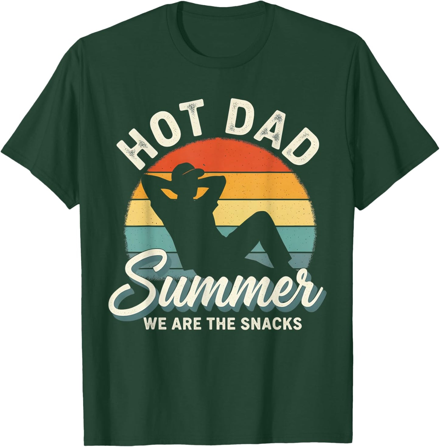 Hot Dad Summer We are The Snacks Funny Beach Vacation Design T-Shirt - T-Shirt | Forest