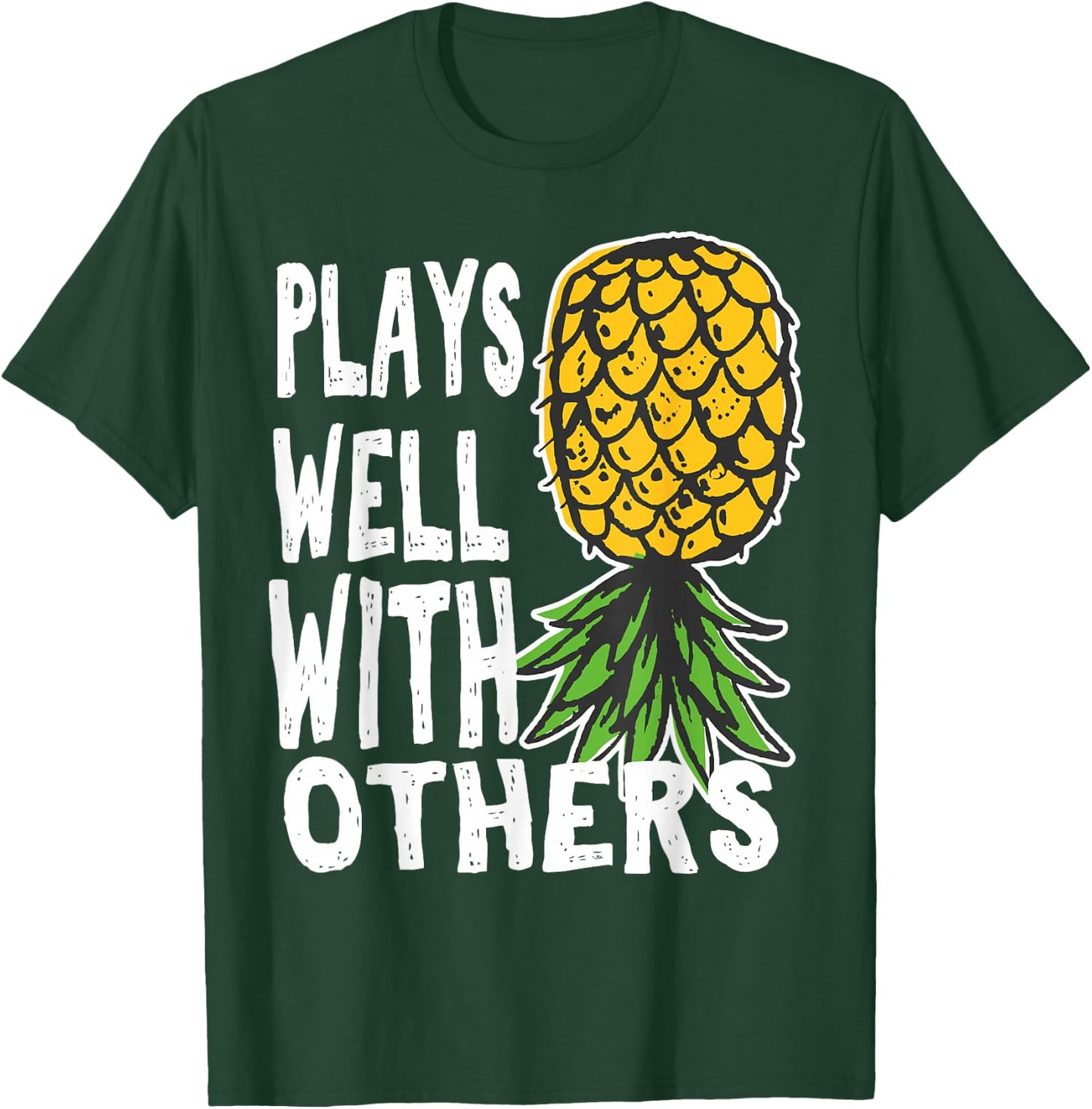 Swinger Couples Plays Well with Others Upside Down Pineapple T-Shirt - T-Shirt | Forest