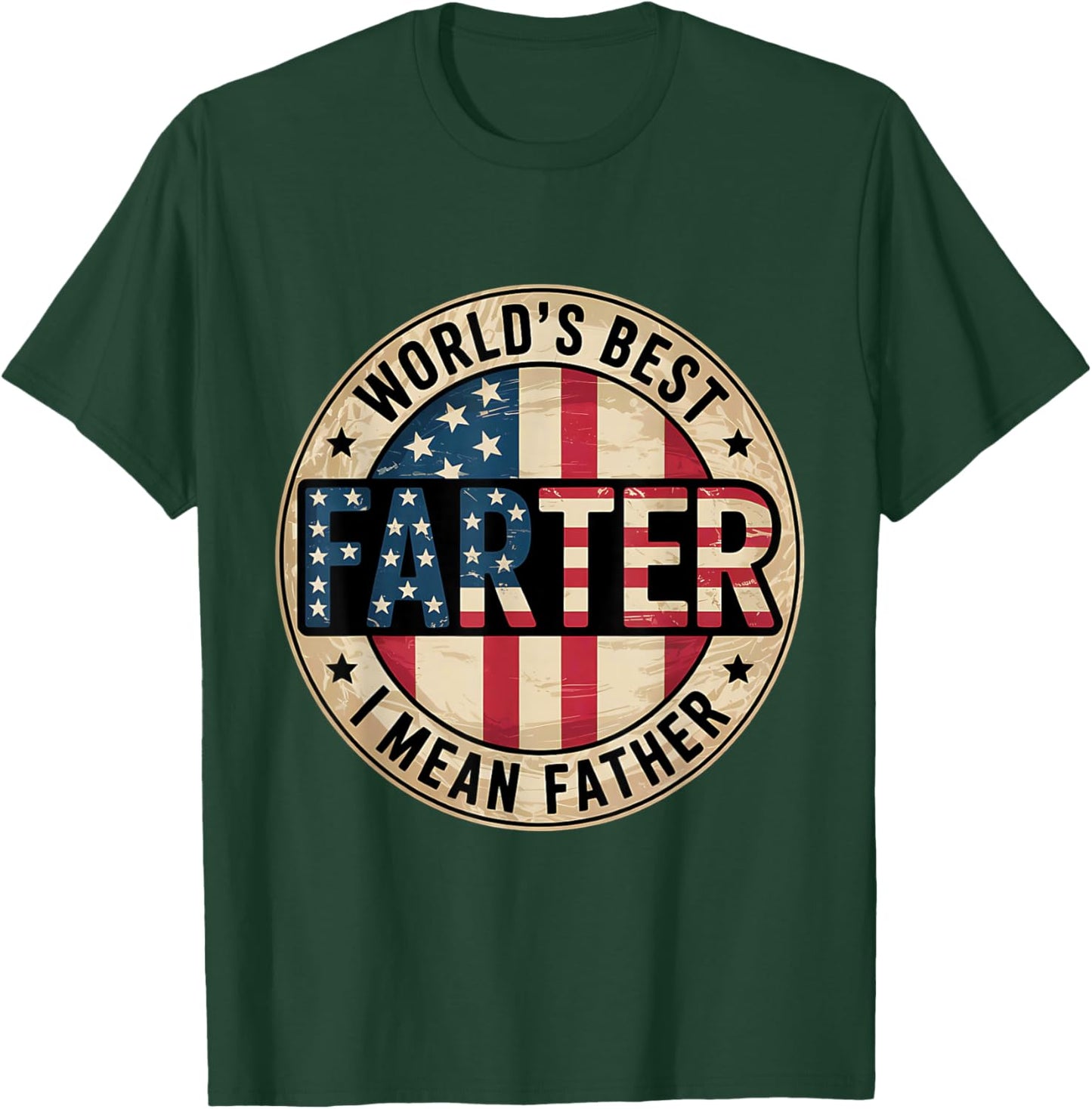 World's Best Farter I Mean Father Shirt Fathers Day T-Shirt - T-Shirt | Forest
