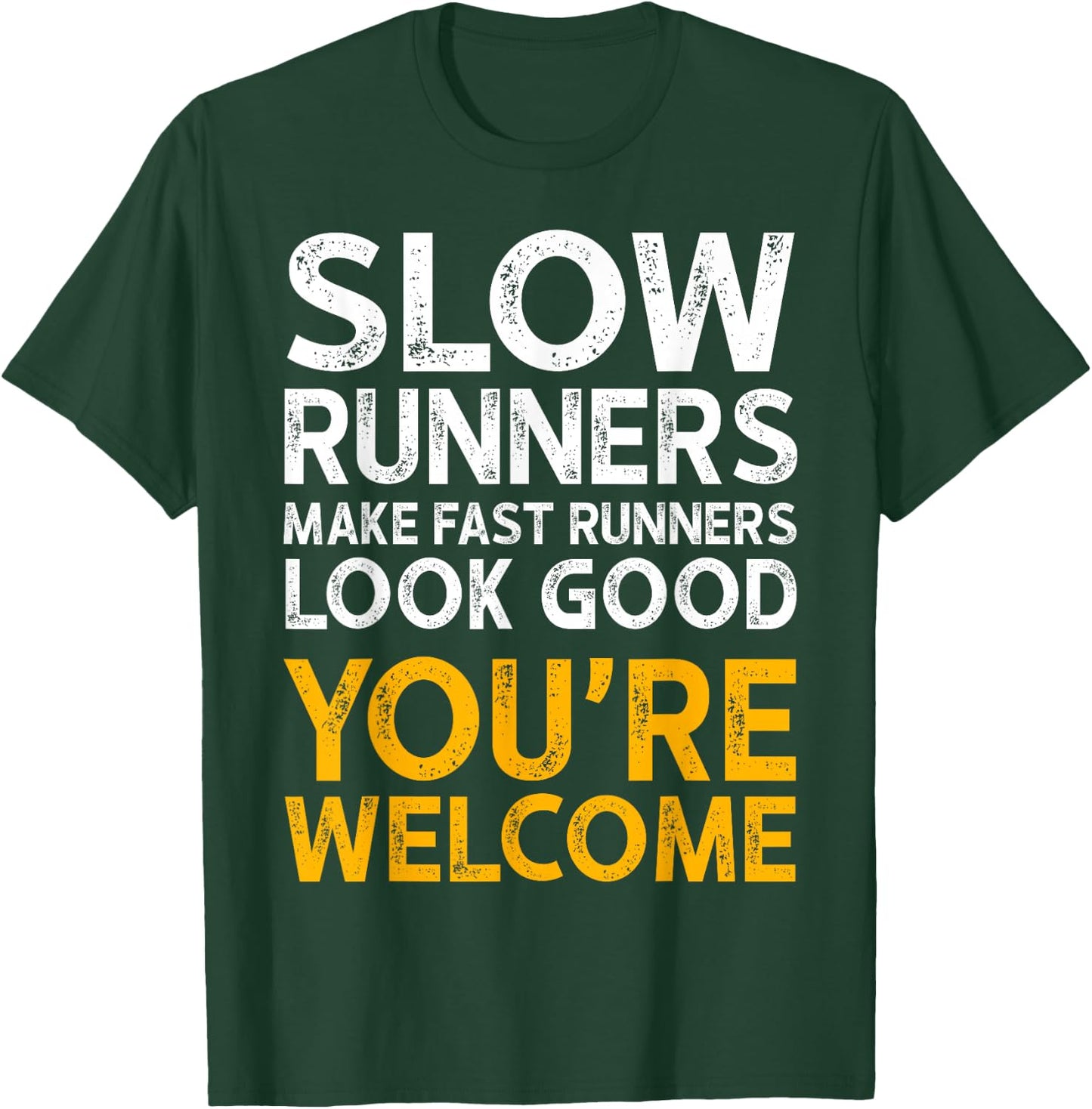 Running Quotes & Sayings for Running Team & Distance Runners T-Shirt - T-Shirt | Forest