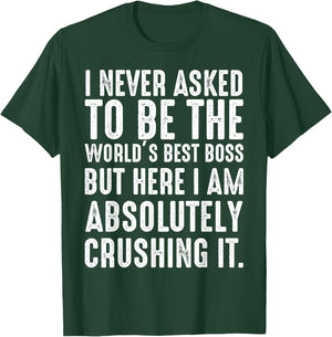 The World's Best Boss CEO Chef Entrepreneur Startup Manager T-Shirt - T-Shirt | Forest