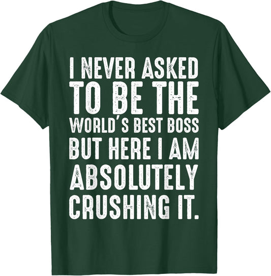 The World's Best Boss CEO Chef Entrepreneur Startup Manager T-Shirt - T-Shirt | Forest