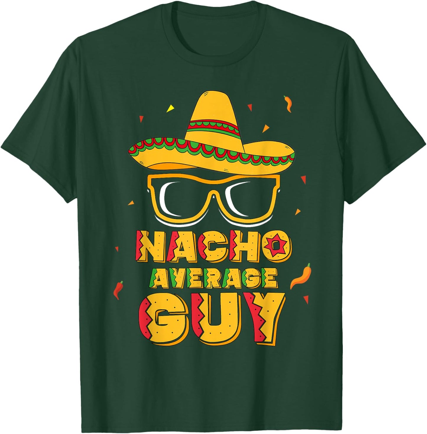 Nacho Average Guy Cinco De Mayo Shirt Gift Boy Men T-Shirt - T-Shirt | Forest
