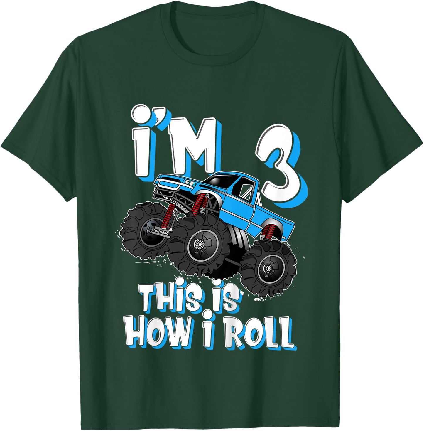 Kids Monster Truck I'm 3 This is How I Roll 3rd Birthday Party T-Shirt - T-Shirt | Forest