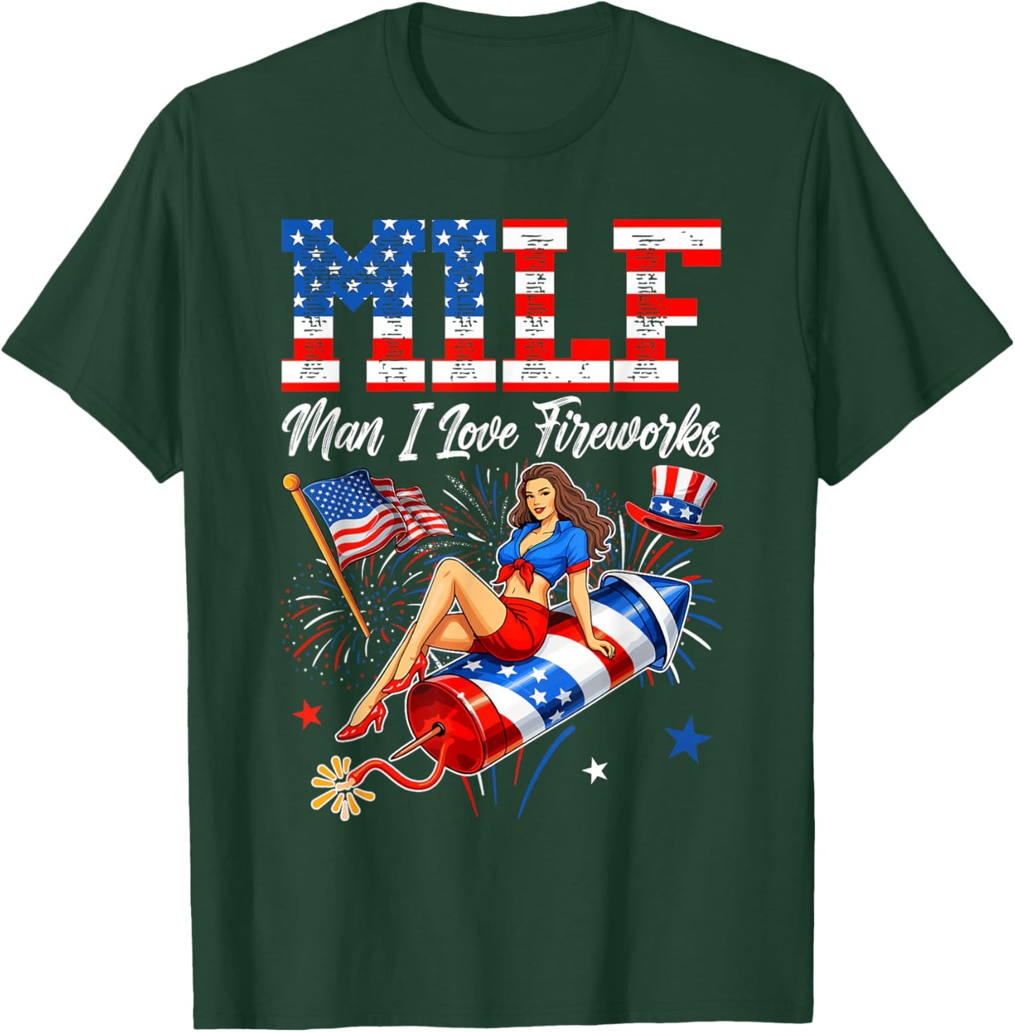 4th of July Funny Milf Man I Love Fireworks USA Flag Men T-Shirt - T-Shirt | Forest