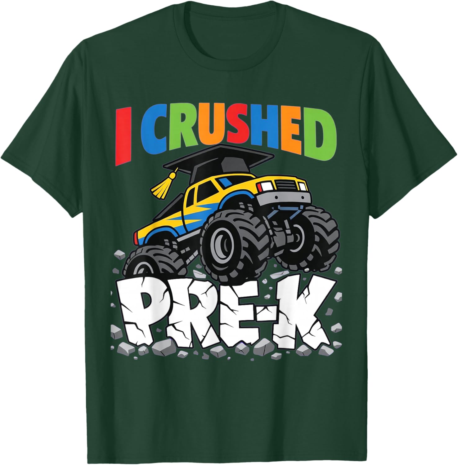 I Crushed Pre K Graduation 2026 Monster Truck Cap Boys Kids T-Shirt - T-Shirt | Forest