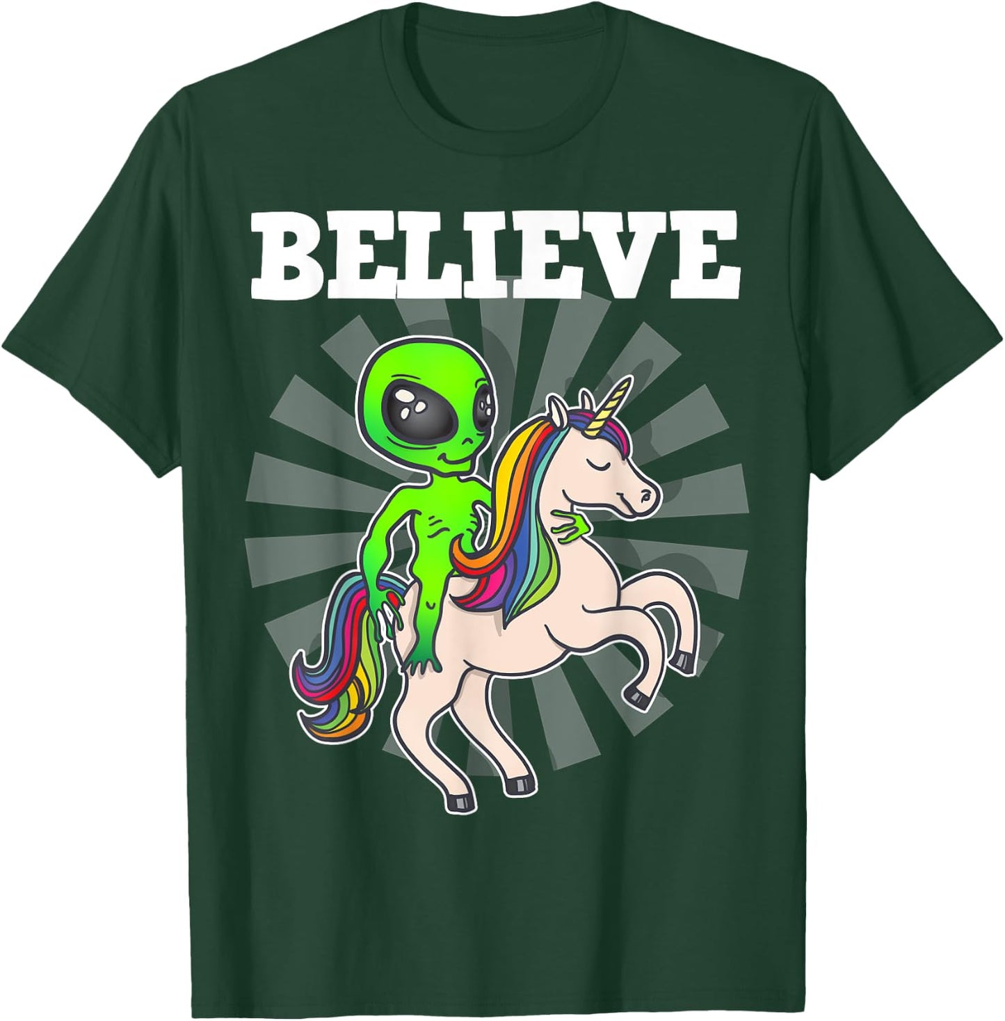 Believe Space Alien Riding Unicorn Funny Gift T-Shirt - T-Shirt | Forest