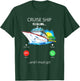 Cruise Ship Is Calling And I Must Go Cruising Lover T-Shirt - T-Shirt | Forest