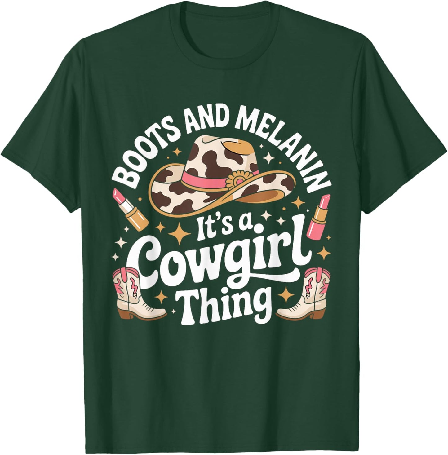 African American Western Country Texas Cowgirl Boots Melanin T-Shirt - T-Shirt | Forest
