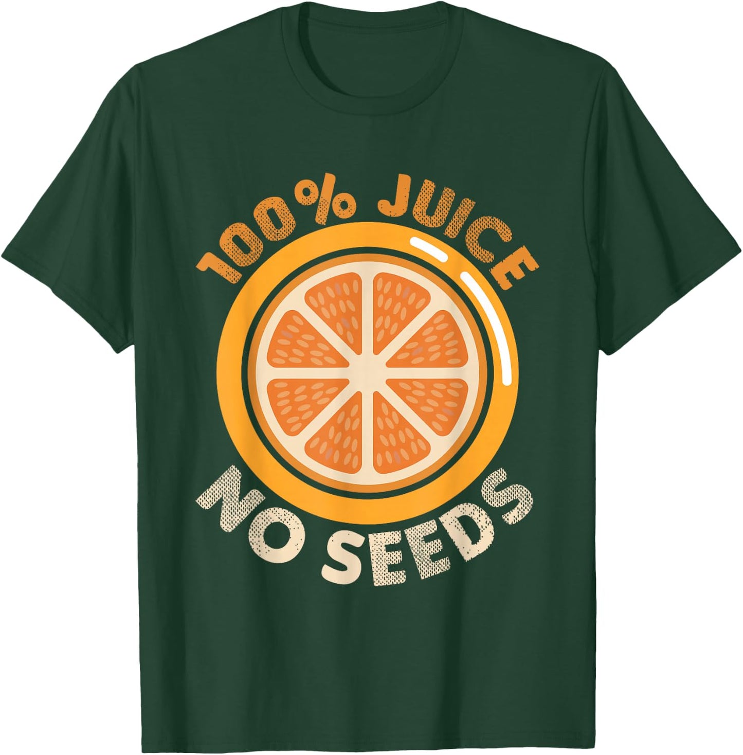 Funny Vasectomy 100% Juice No Seeds Shirt Gift T-Shirt - T-Shirt | Forest