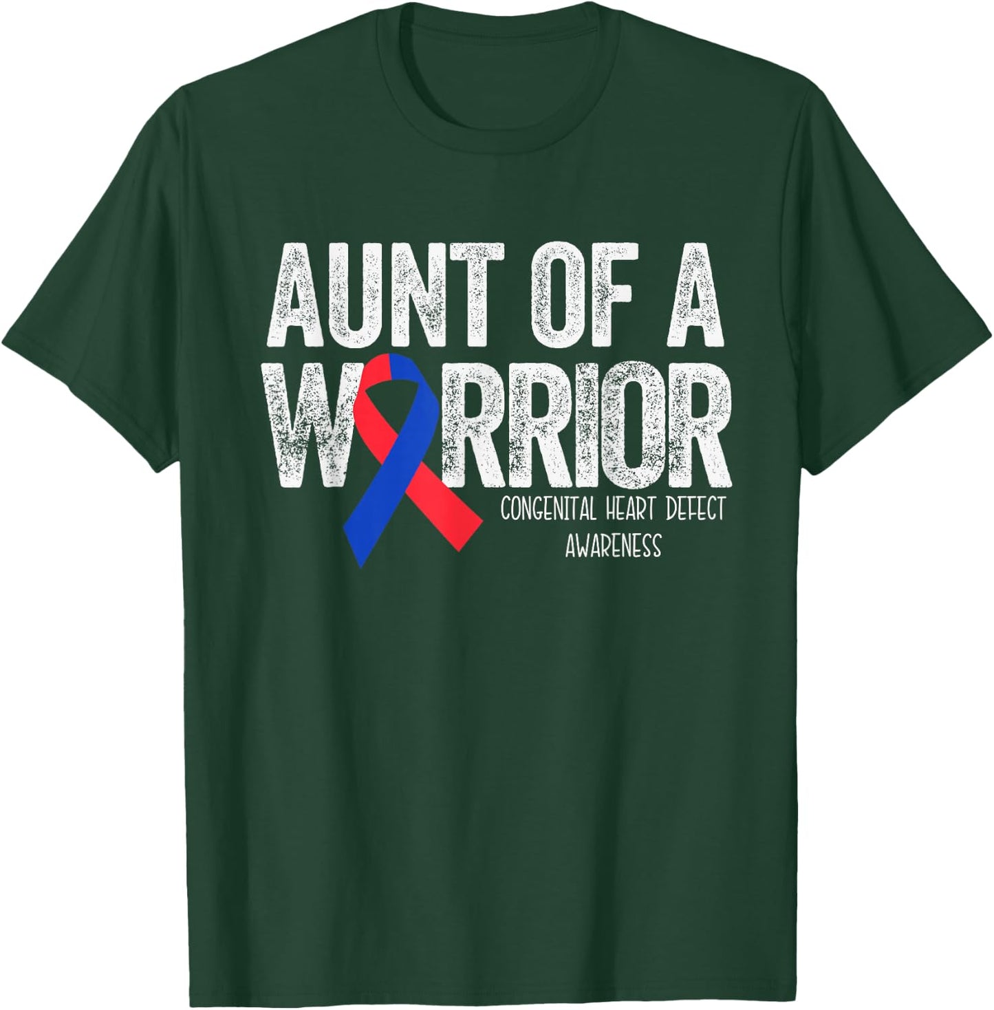 Aunt of a Warrior T Shirt CHD Congenital Heart Defect T-Shirt - T-Shirt | Forest
