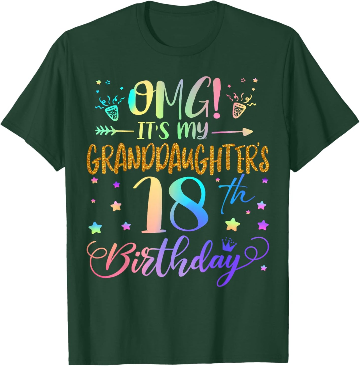 OMG It's My Granddaughter's 18th Birthday Sweet 18 Years Old T-Shirt - T-Shirt | Forest