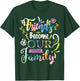 Friends Become Our Chosen Family Friendship Funny T Shirts T-Shirt - T-Shirt | Forest