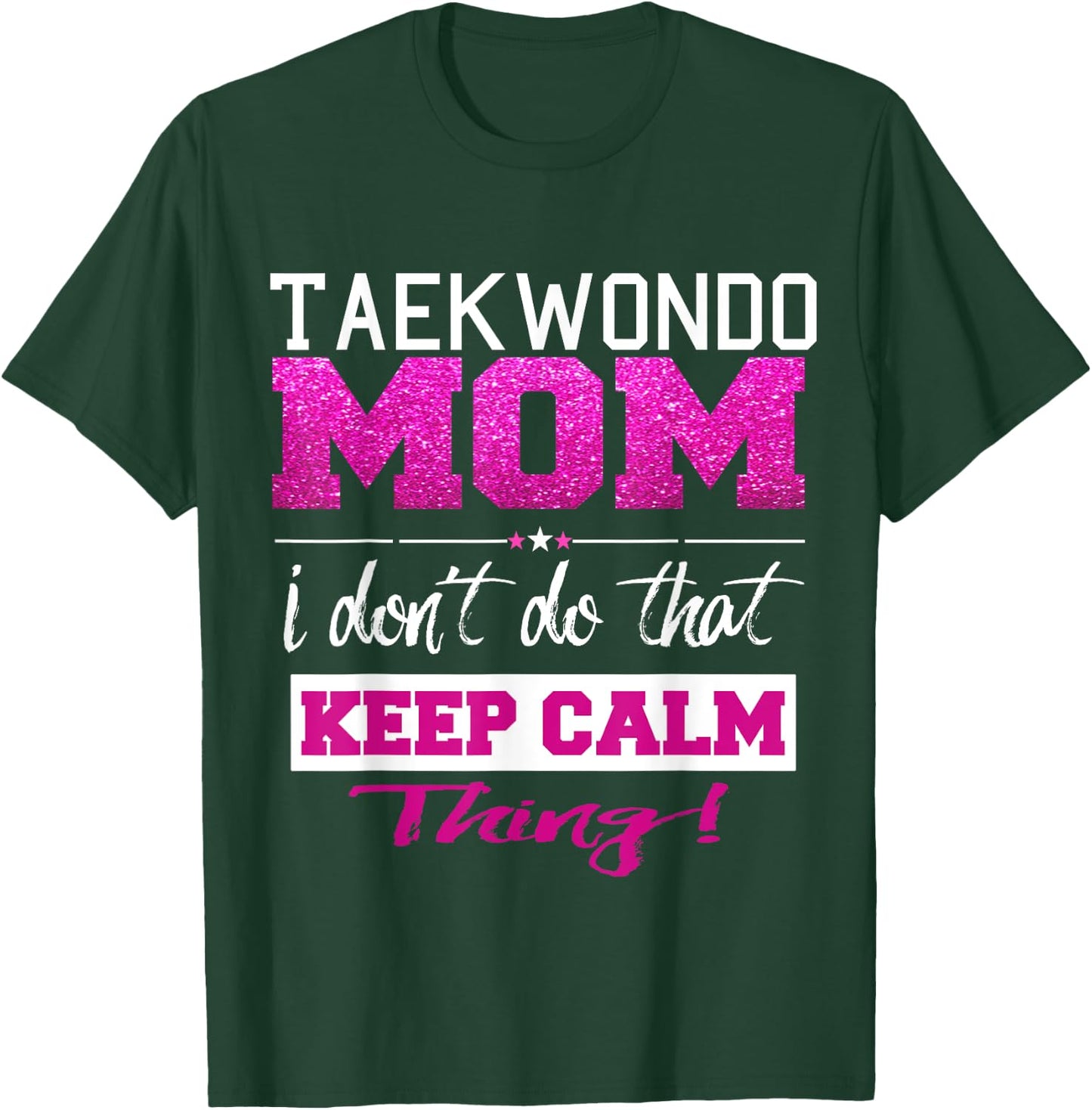 Funny Taekwondo Mom T Shirt Best Mother T-Shirt - T-Shirt | Forest
