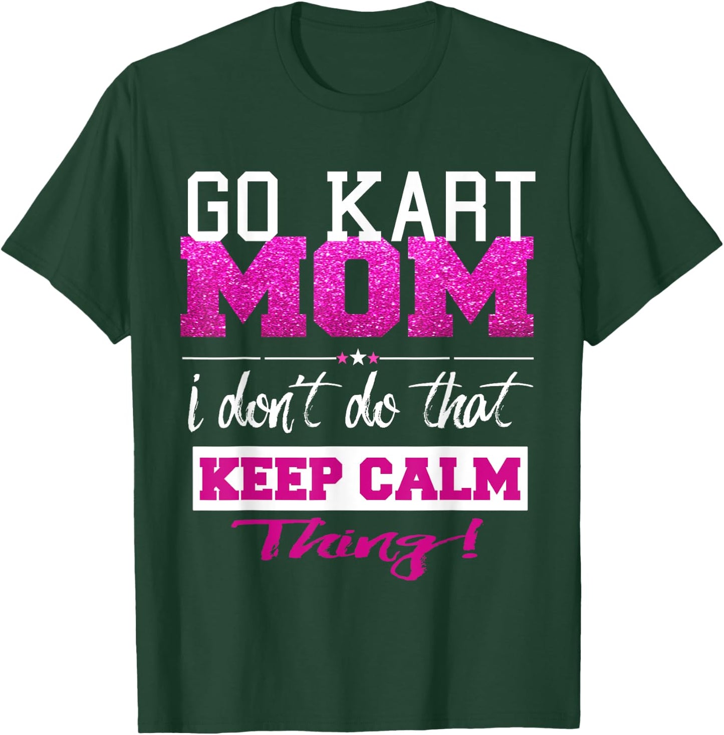 Funny Go Kart Mom T Shirt Best Mother T-Shirt - T-Shirt | Forest
