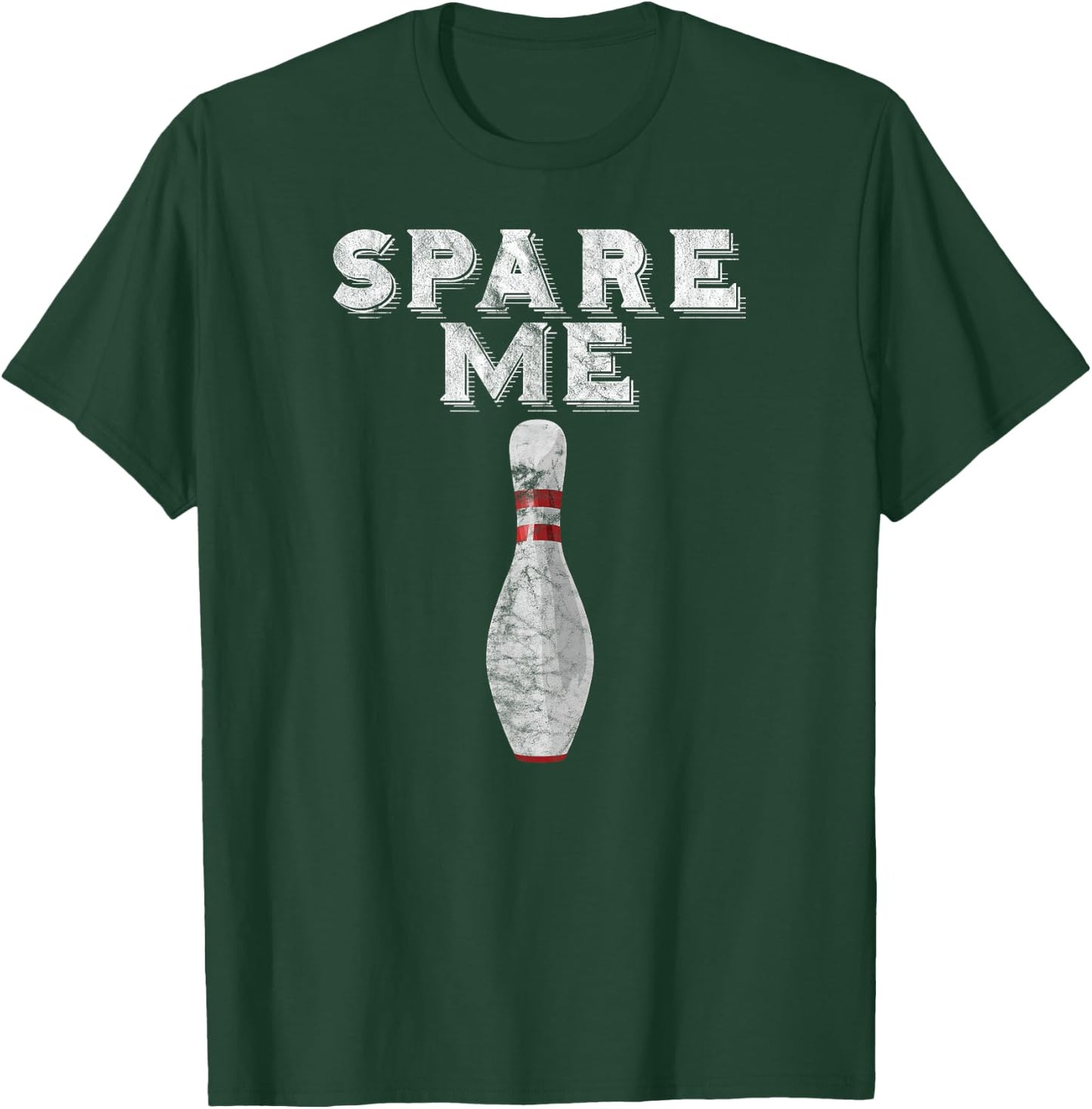 Spare Me T Shirt Funny Bowling Team Vintage T-Shirt - T-Shirt | Forest