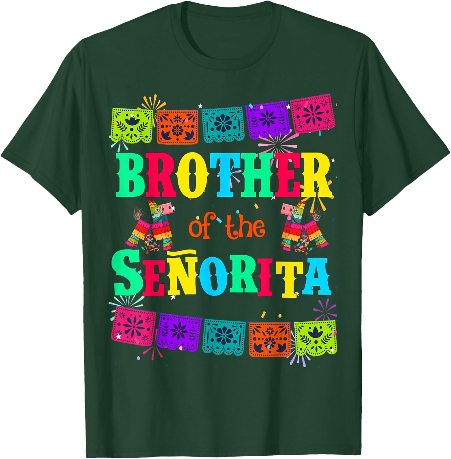 Let's Fiesta Brother of the Senorita Mexican Birthday T-Shirt - T-Shirt | Forest