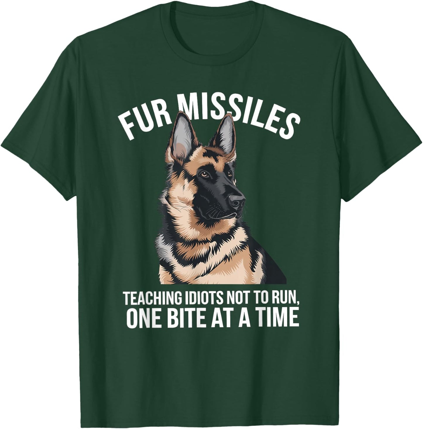 Fur Missiles Teaching Idiots Not to Run T-Shirt - T-Shirt | Forest