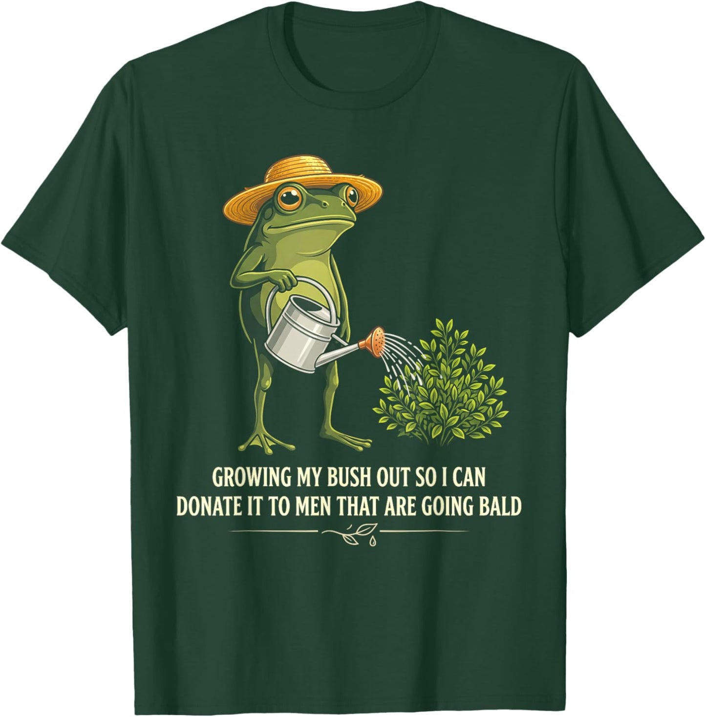 Inappropriate Growing My Bush Out Funny Women Adult Humor T-Shirt - T-Shirt | Forest