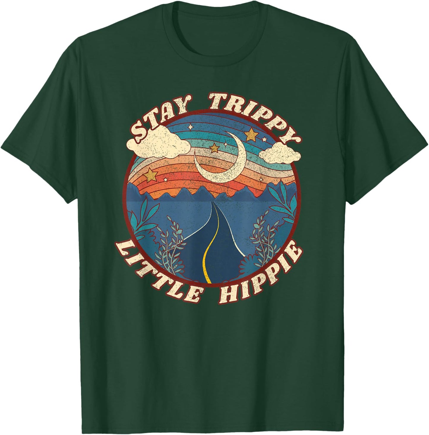 Stay Trippy Little Hippie Funny Peace Love Hippy Gift T-Shirt - T-Shirt | Forest