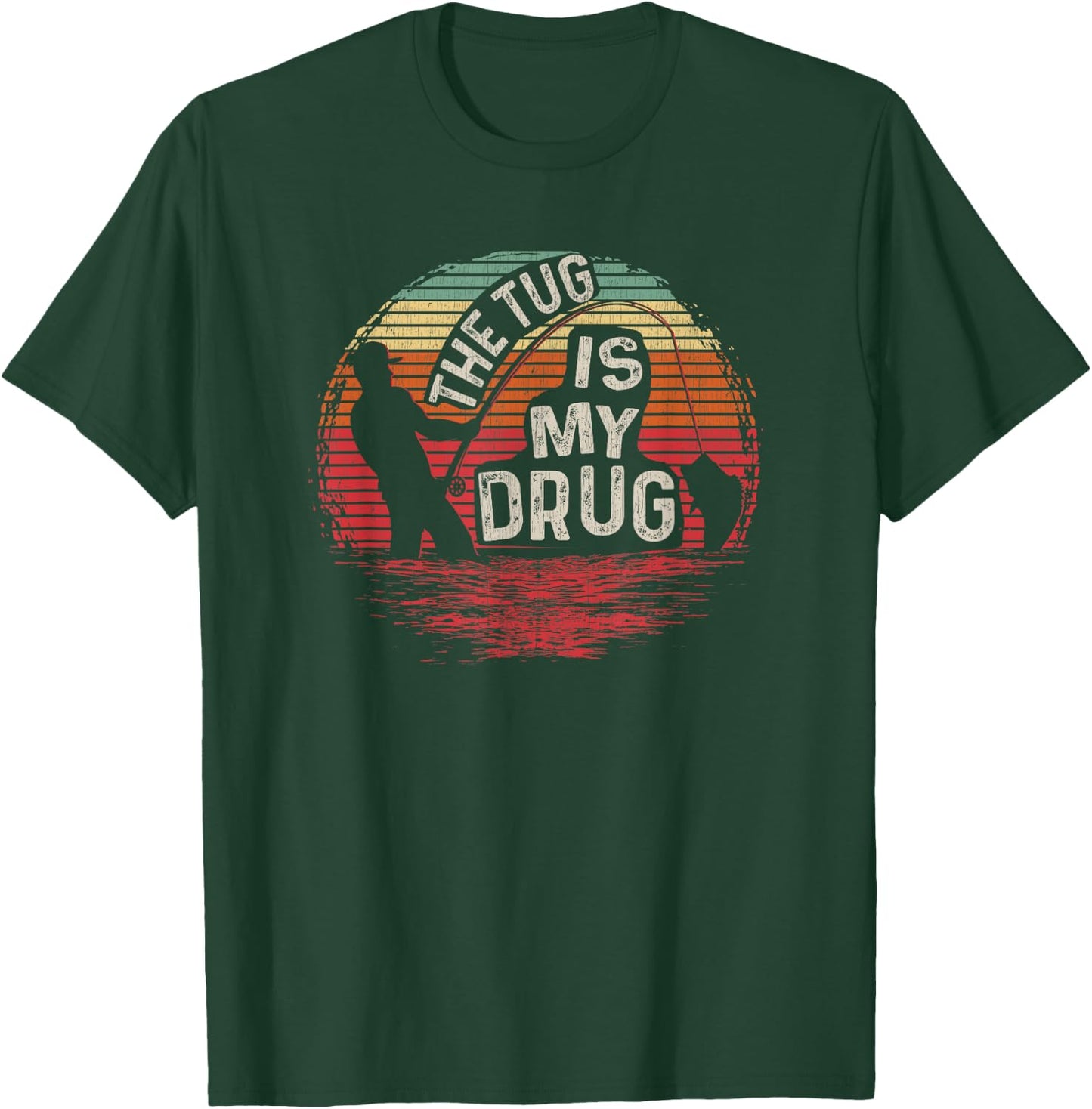 Vintage The Tug Is My Drug Funny Fishing T-Shirt - T-Shirt | Forest