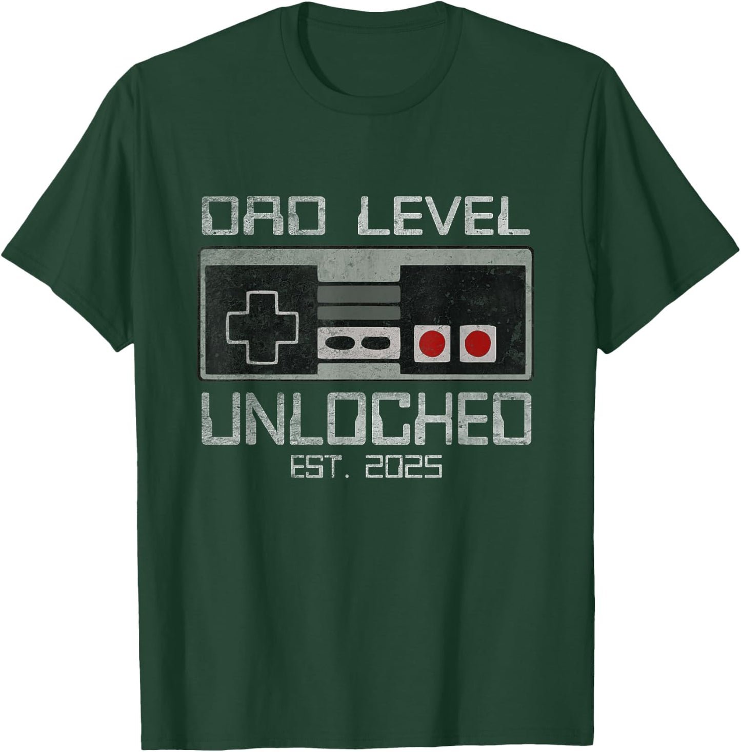 Dad Level Unlocked 2025 I Leveled Up To Soon To Be Gamer Dad T-Shirt - T-Shirt | Forest