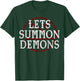 Lets Summon Demons T Shirt, Satanic Shirt, Horror T-Shirt - T-Shirt | Forest