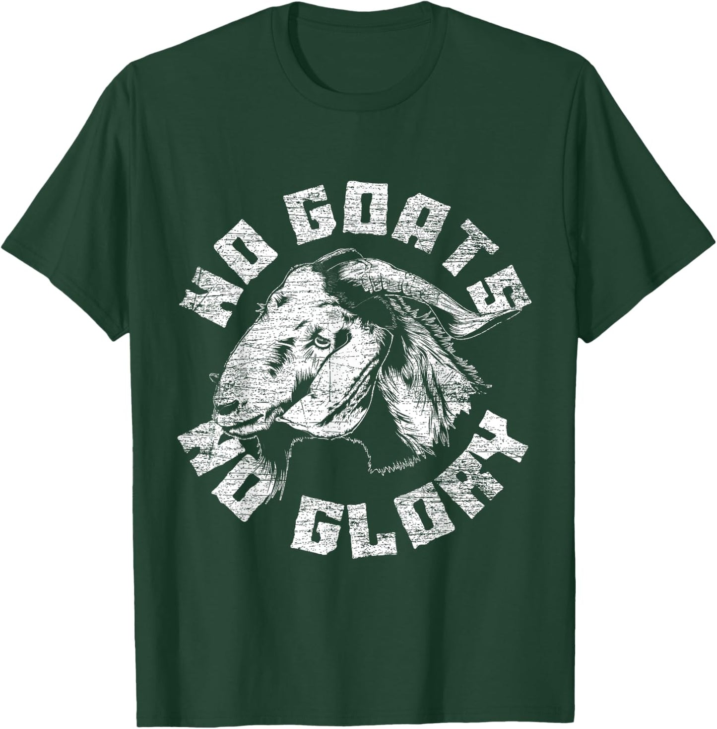No Goats No Glory Goat T-Shirt - T-Shirt | Forest