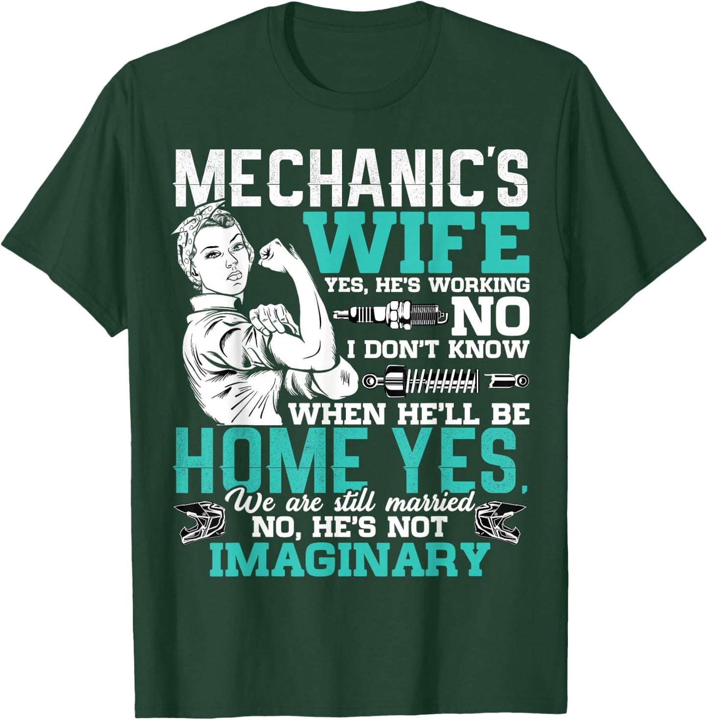 Mechanic Wife Funny Auto Car Mechanic's Wife Women T-Shirt - T-Shirt | Forest