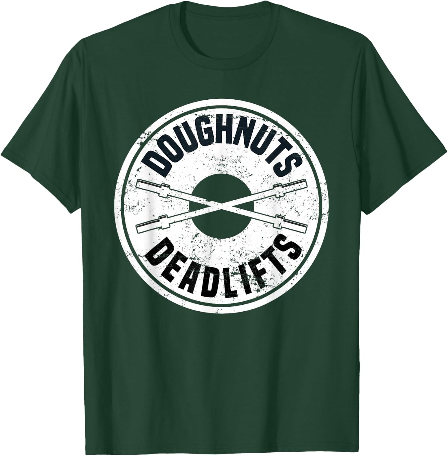 Doughnuts and Deadlifts , Weight Lifting Powerlifter T-Shirt - T-Shirt | Forest