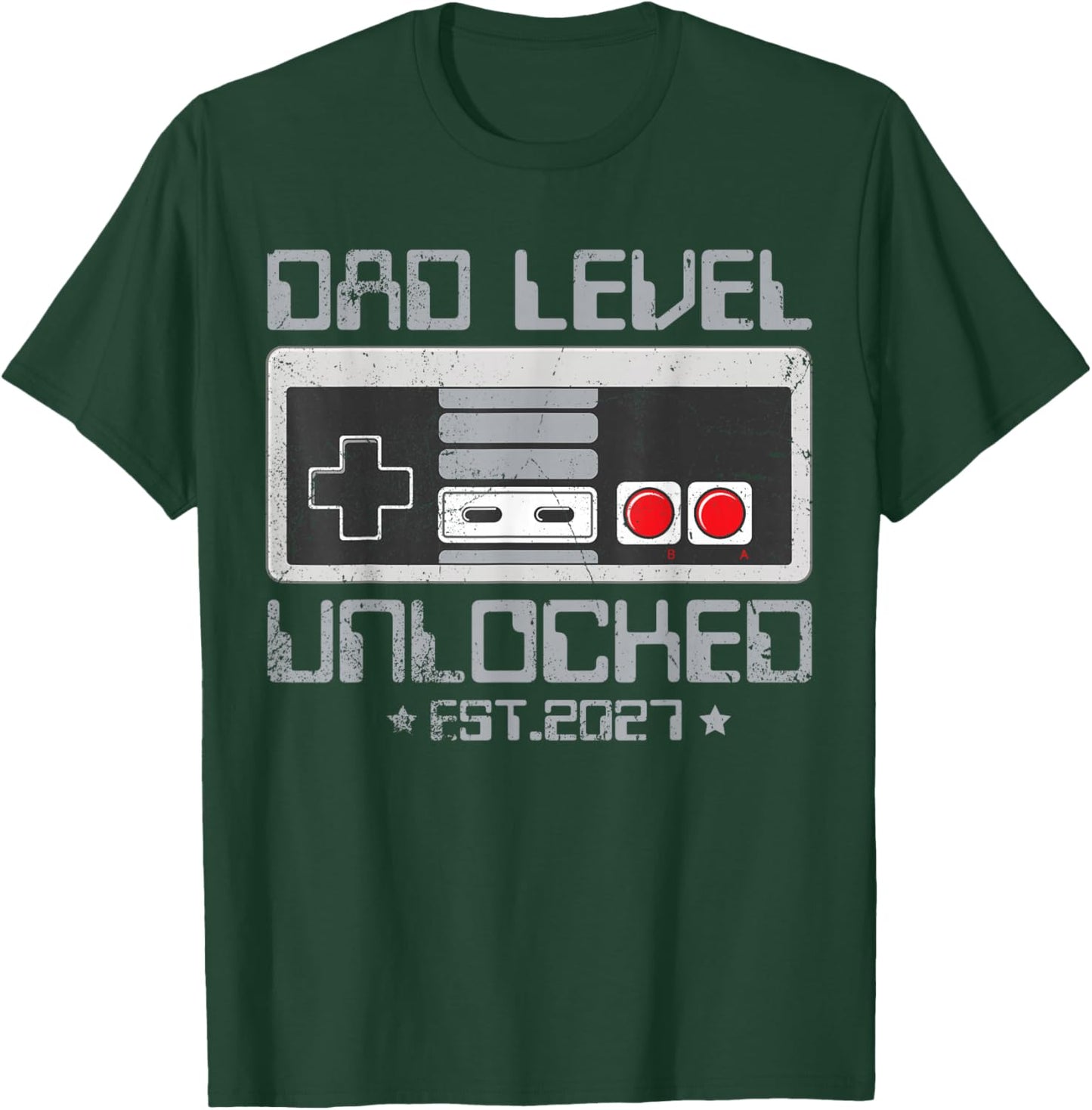 Dad Level Unlocked 2027 First Time Soon to Be Gamer Daddy T-Shirt - T-Shirt | Forest