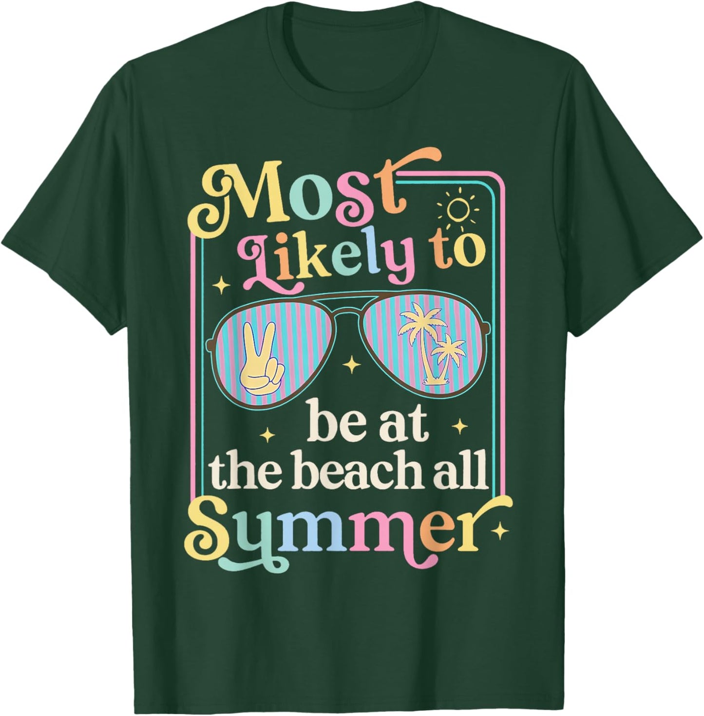 Most Likely to Be At The Beach All Summer Group Matching T-Shirt - T-Shirt | Forest