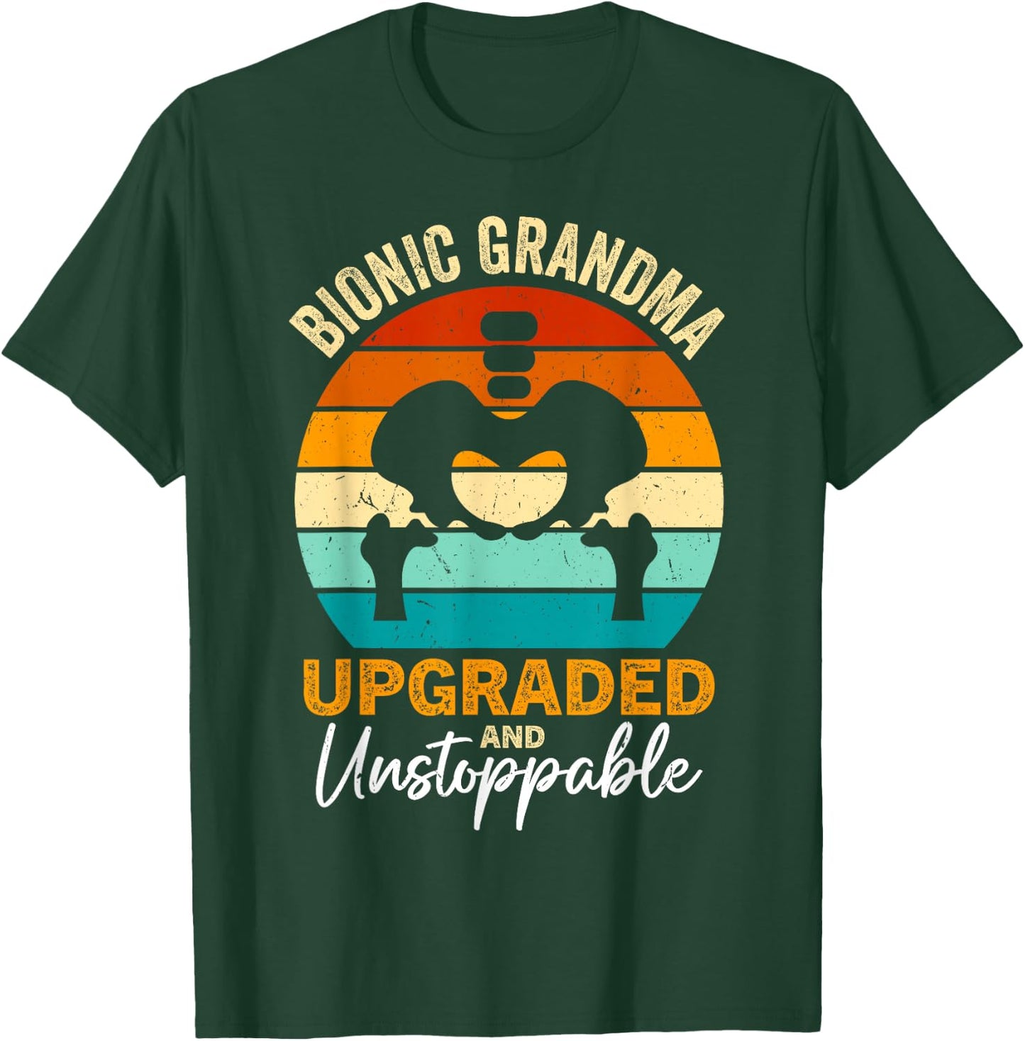 Bionic Grandma After Hip Surgery Gift Hip Replacement T-Shirt - T-Shirt | Forest
