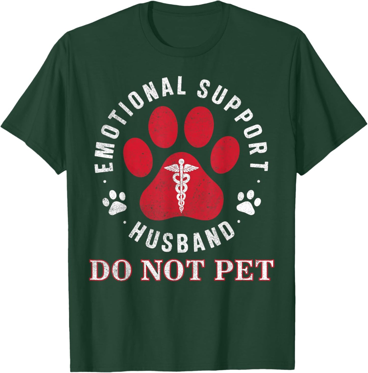Emotional Support Husband Do Not Pet Funny Retro Vintage T-Shirt - T-Shirt | Forest
