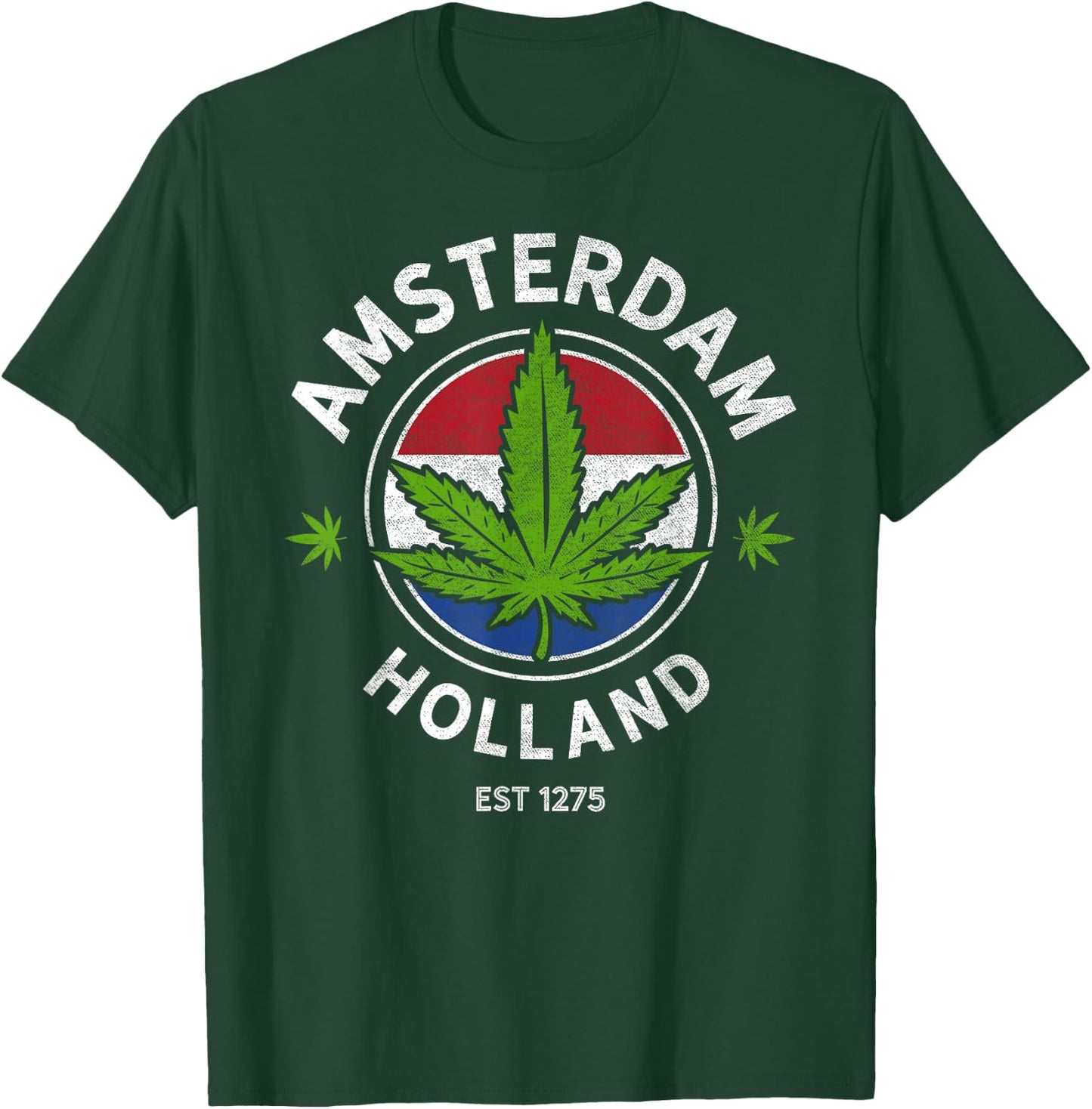 Amsterdam Holland Marijuana Cannabis Weed Gift Est 1275 T-Shirt - T-Shirt | Forest