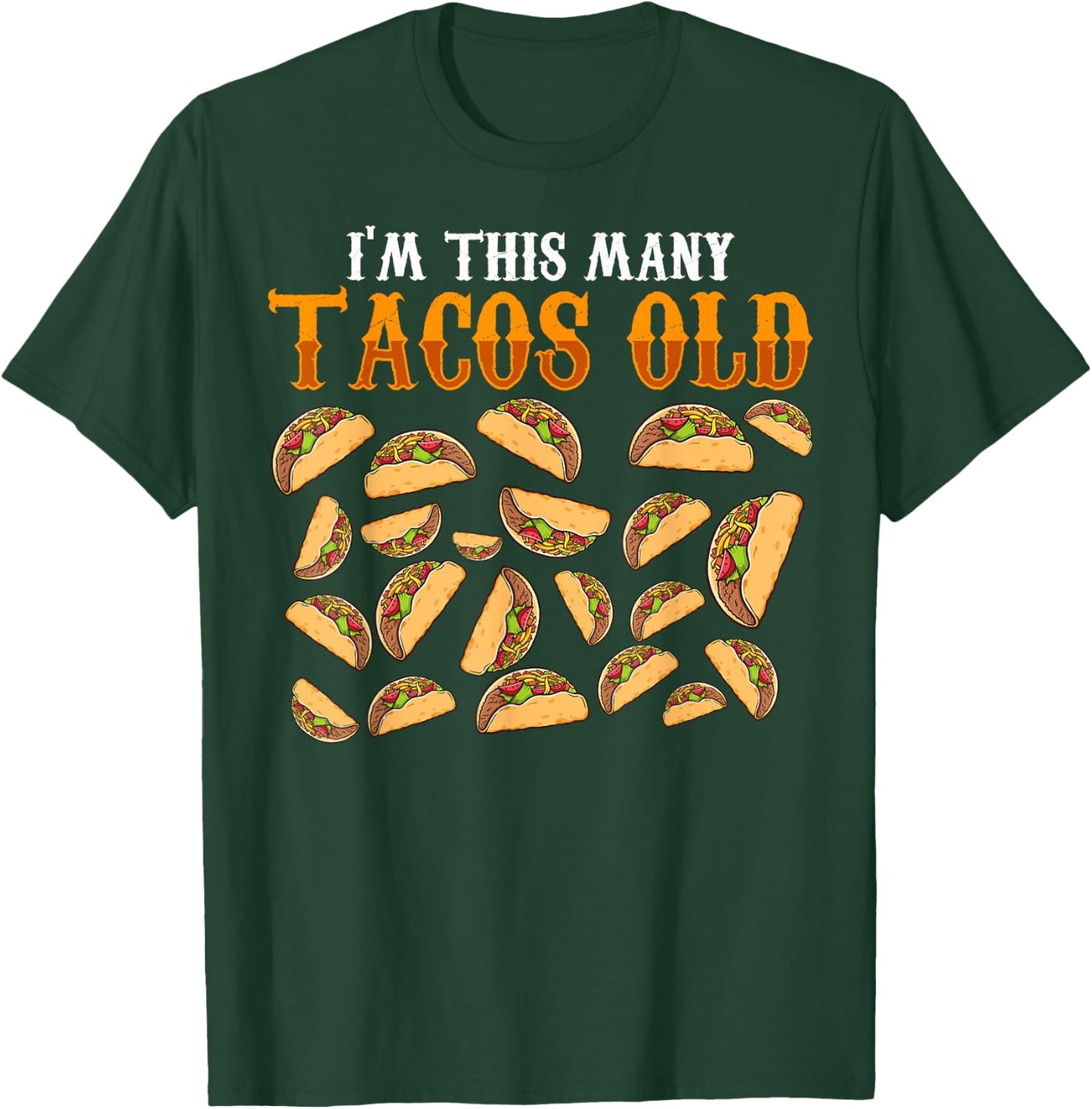 Funny 22 Year Old Taco Lovers Gag Gift, 22nd Birthday T-Shirt - T-Shirt | Forest