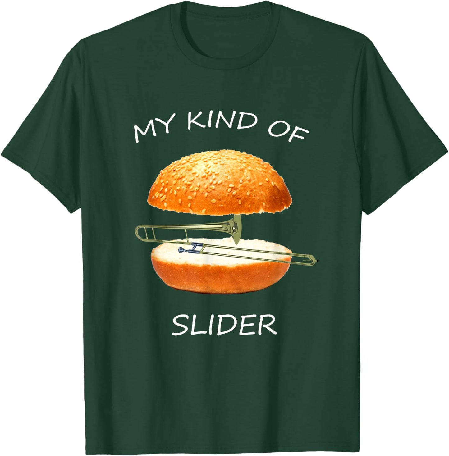 My Kind of Slider Funny Sarcastic Pun Trombone T Shirt T-Shirt - T-Shirt | Forest