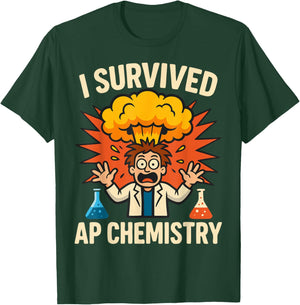 I Survived AP Chemistry Exam Funny Student T-Shirt - T-Shirt | Forest