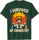 I Survived AP Chemistry Exam Funny Student T-Shirt - T-Shirt | Forest